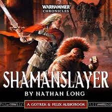 Gotrek and Felix: The Chronicles - 19 Digital Audiobooks - Old World/ Fantasy The Geek Dungeon Store